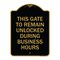 Signmission This Gate to Remain Unlocked During Business Hours, Black & Gold Alum Sign, 18" x 24", BG-1824-22816 A-DES-BG-1824-22816 - alternate 1